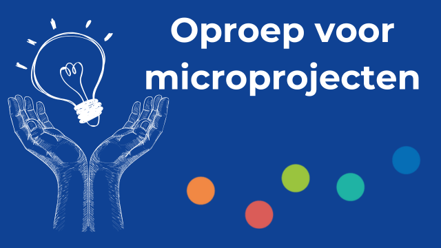 Oproep voor microprojecten : opening op 15 maart 2024!